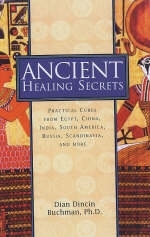 Ancient Healing Secrets - Dian Dincin Buchman