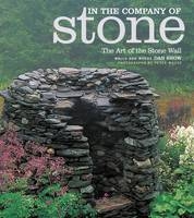 In the Company of Stone - Dan Snow