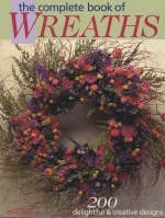 The Complete Book of Wreaths - Chris Rankin