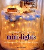 Decorating with Mini-lights - Marcianne Miller
