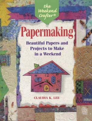 Papermaking - Claudia K. Lee