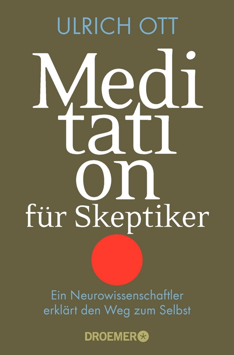 Meditation für Skeptiker - Ulrich Ott