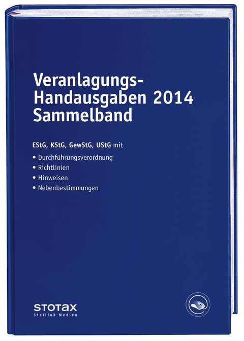 Veranlagungs-Handausgaben 2014 Sammelband - Eckhard Dorn, Birgit Huhn, Volker Karthaus, Michael Langer, Gerlinde Rosenbaum, Oliver Sternkiker, Michael Vellen