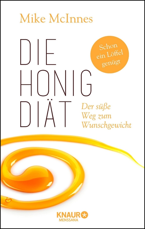 Die Honig-Diät - Mike Mcinnes