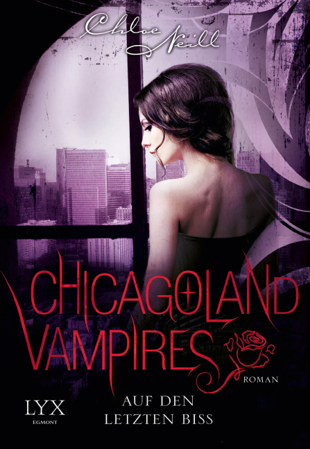 Chicagoland Vampires - Auf den letzten Biss - Chloe Neill