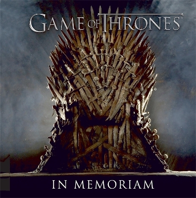 Game of Thrones: In Memoriam - Running Press