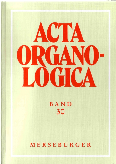 Acta Organologica / Acta Organologica, Band 30 - 