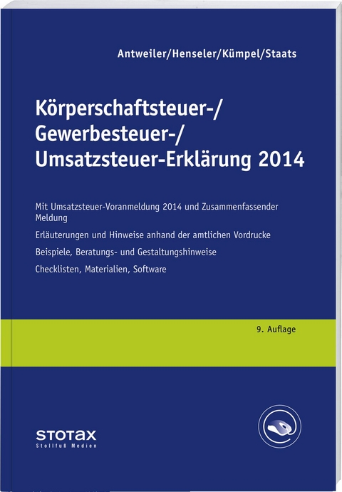 Körperschaftsteuer-, Gewerbesteuer-, Umsatzsteuer-Erklärung 2014 - Björn Claudy, Frank Henseler, Andreas Kümpel, Annette Staats