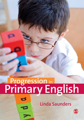 Progression in Primary English - Linda Saunders