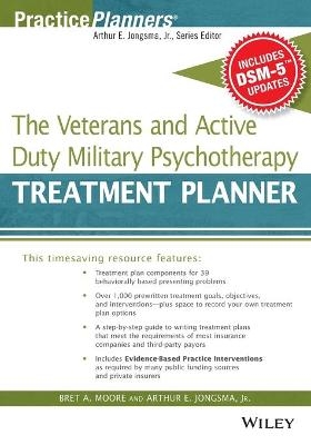 The Veterans and Active Duty Military Psychotherapy Treatment Planner, with DSM-5 Updates - Bret A. Moore, David J. Berghuis