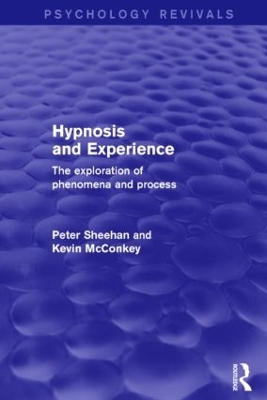 Hypnosis and Experience - Peter Sheehan, Kevin McConkey