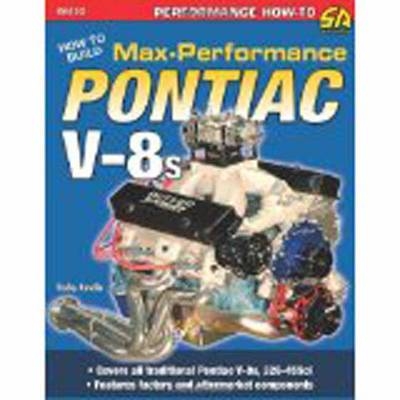 How to Build Max-Performance Pontiac V-8s - Rocky Rotell