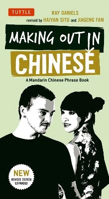 Making Out in Chinese - Ray Daniels