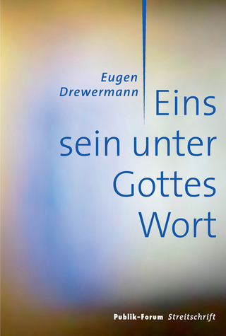 Eins sein unter Gottes Wort - Eugen Drewermann