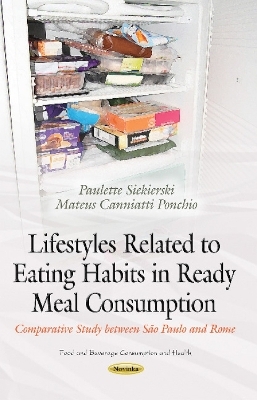 Lifestyles Related to Eating Habits in Ready Meal Consumption - Paulette Siekierski, Mateus Canniatti Ponchio