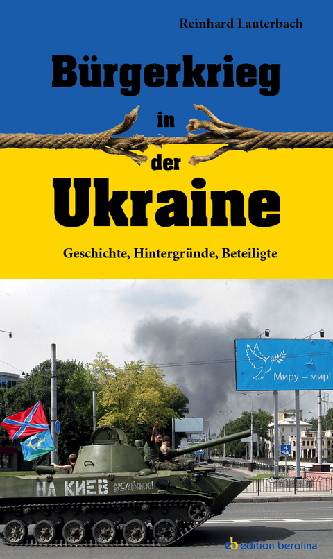 Bürgerkrieg in der Ukraine - Reinhard Lauterbach