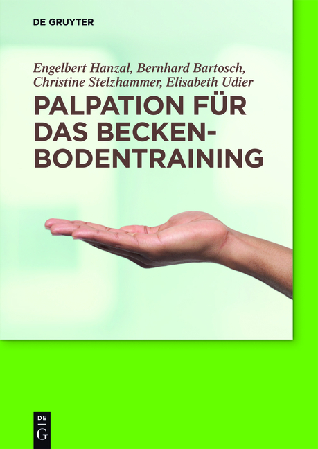 Palpation für das Beckenbodentraining - Engelbert Hanzal, Bernhard Bertosch, Christine Stelzhammer