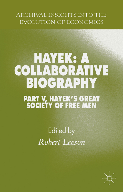 Hayek: A Collaborative Biography - 