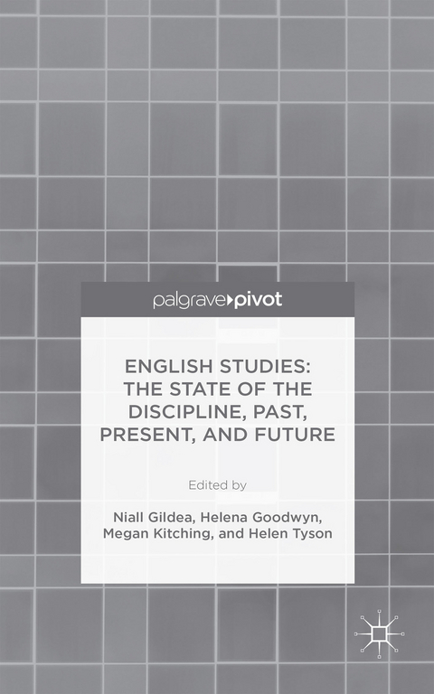 English Studies: The State of the Discipline, Past, Present, and Future - 