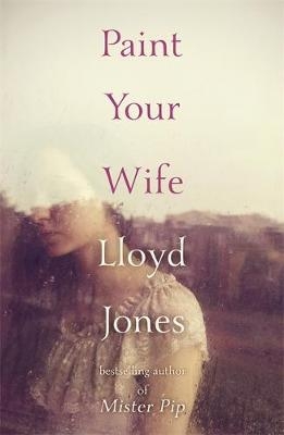 Paint Your Wife - Lloyd Jones