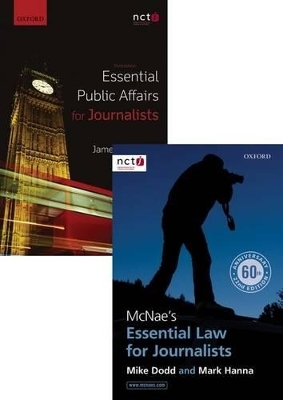 Mcnae's Essential Law for Journalists & Essential Public Affairs for Journalists Pack - Mark Hanna, Mike Dodd, James Morrison