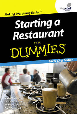 Starting a Restaurant for Dummies, Silver Chef Edition -  Garvey