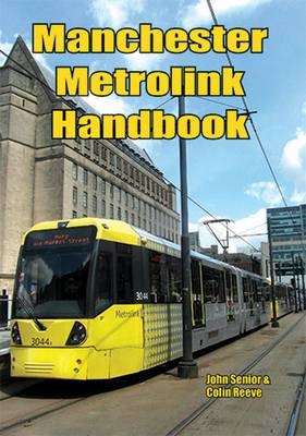 Manchester Metrolink Handbook - C. Reeve