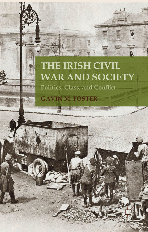 The Irish Civil War and Society - G. Foster