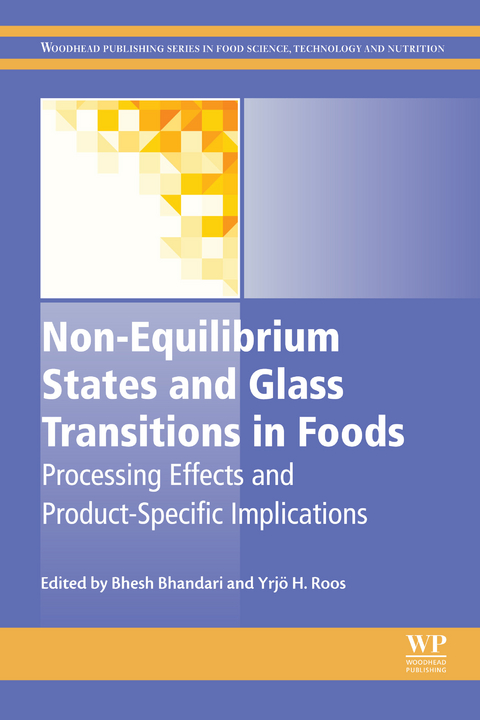 Non-Equilibrium States and Glass Transitions in Foods - 