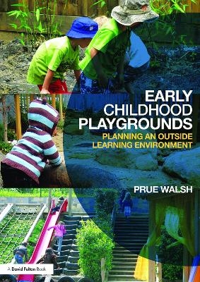 Early Childhood Playgrounds - Prue Walsh