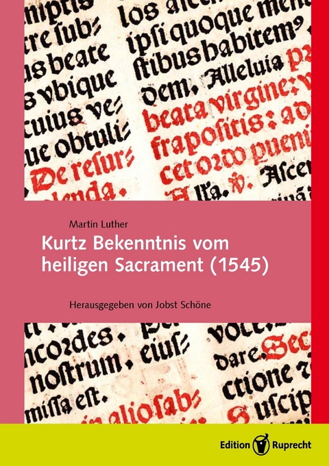 Kurtz Bekenntnis vom heiligen Sacrament (1545) -  Martin Luther