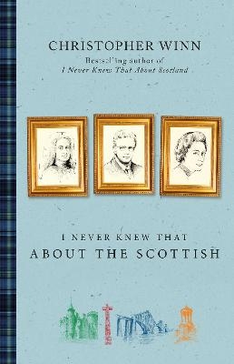 I Never Knew That About the Scottish - Christopher Winn