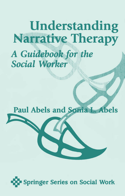 Understanding Narrative Therapy -  MSW Sonia L. Abels