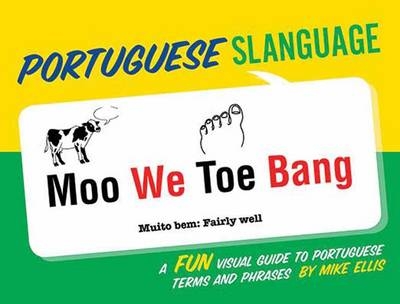 Portuguese Slanguage - Mike Ellis