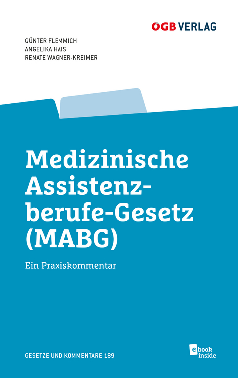 Medizinisches Assistenzberufe-Gesetz (MABG) - Günter Flemmich, Renate Wagner-Kraimer, Angelika Hais