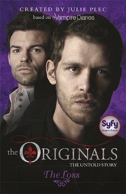 The Originals: The Loss - Julie Plec