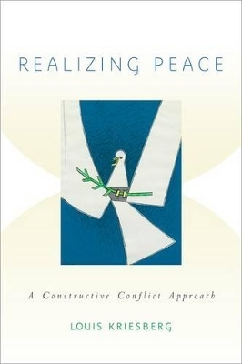 Realizing Peace - Louis Kriesberg