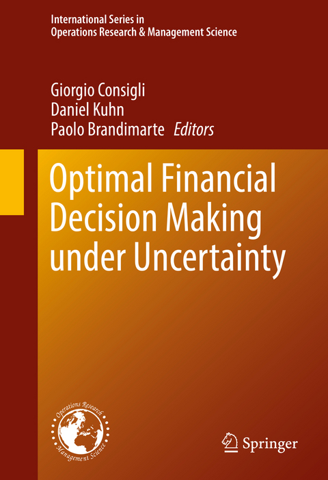 Optimal Financial Decision Making under Uncertainty - 