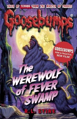 The Werewolf of Fever Swamp - R.L. Stine