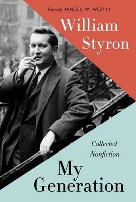 My Generation - William Styron