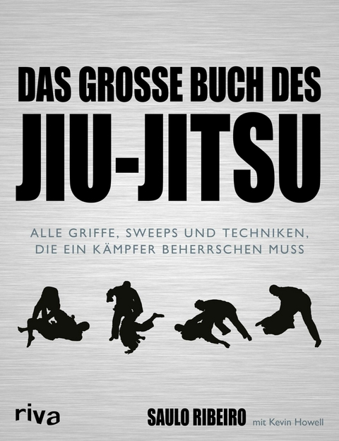 Das große Buch des Jiu-Jitsu - Saulo Ribeiro, Kevin Howell