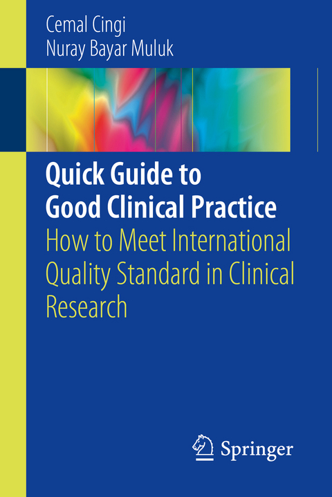 Quick Guide to Good Clinical Practice -  Cemal Cingi,  Nuray BAYAR MULUK