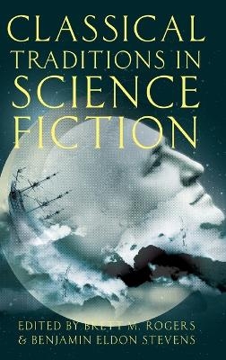 Classical Traditions in Science Fiction - 