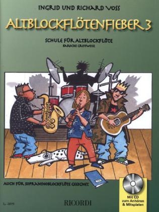 Altblockflötenfieber, m. Audio-CD. Bd.3 - Ingrid Voss, Richard Voss