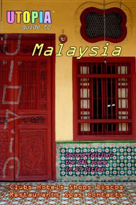 Utopia Guide to Malaysia - John Goss