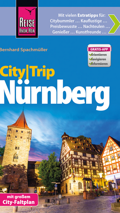 Reise Know-How CityTrip Nürnberg - Bernhard Spachmüller