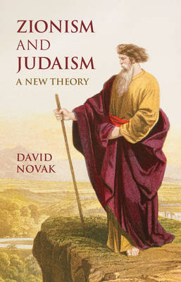 Zionism and Judaism - David Novak