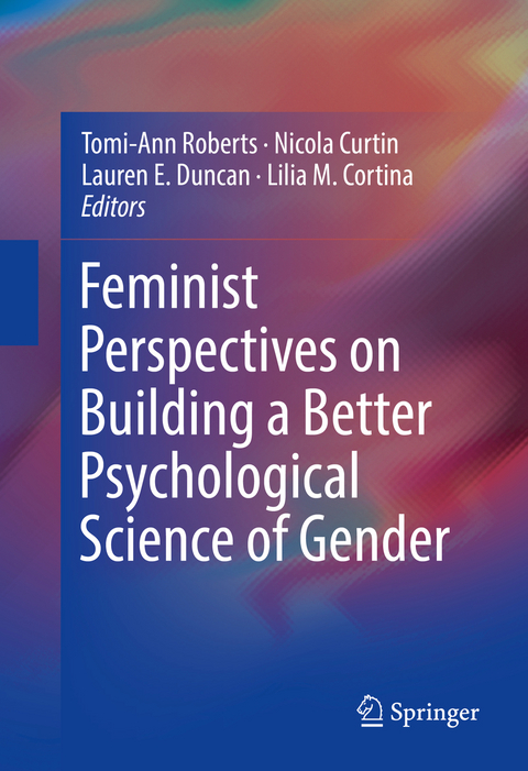 Feminist Perspectives on Building a Better Psychological Science of Gender - 