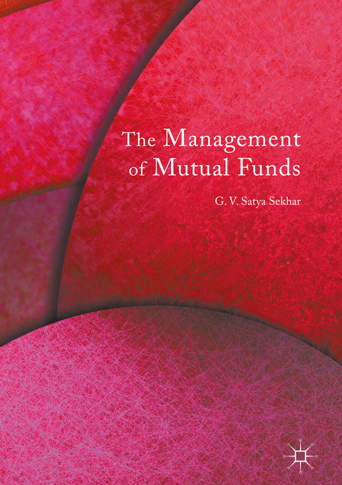 The Management of Mutual Funds - G.V. Satya Sekhar