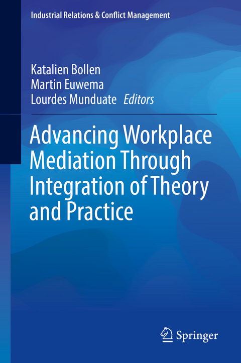 Advancing Workplace Mediation Through Integration of Theory and Practice - 